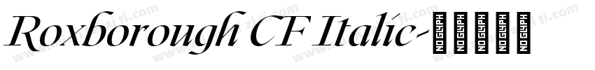 Roxborough CF Italic字体转换